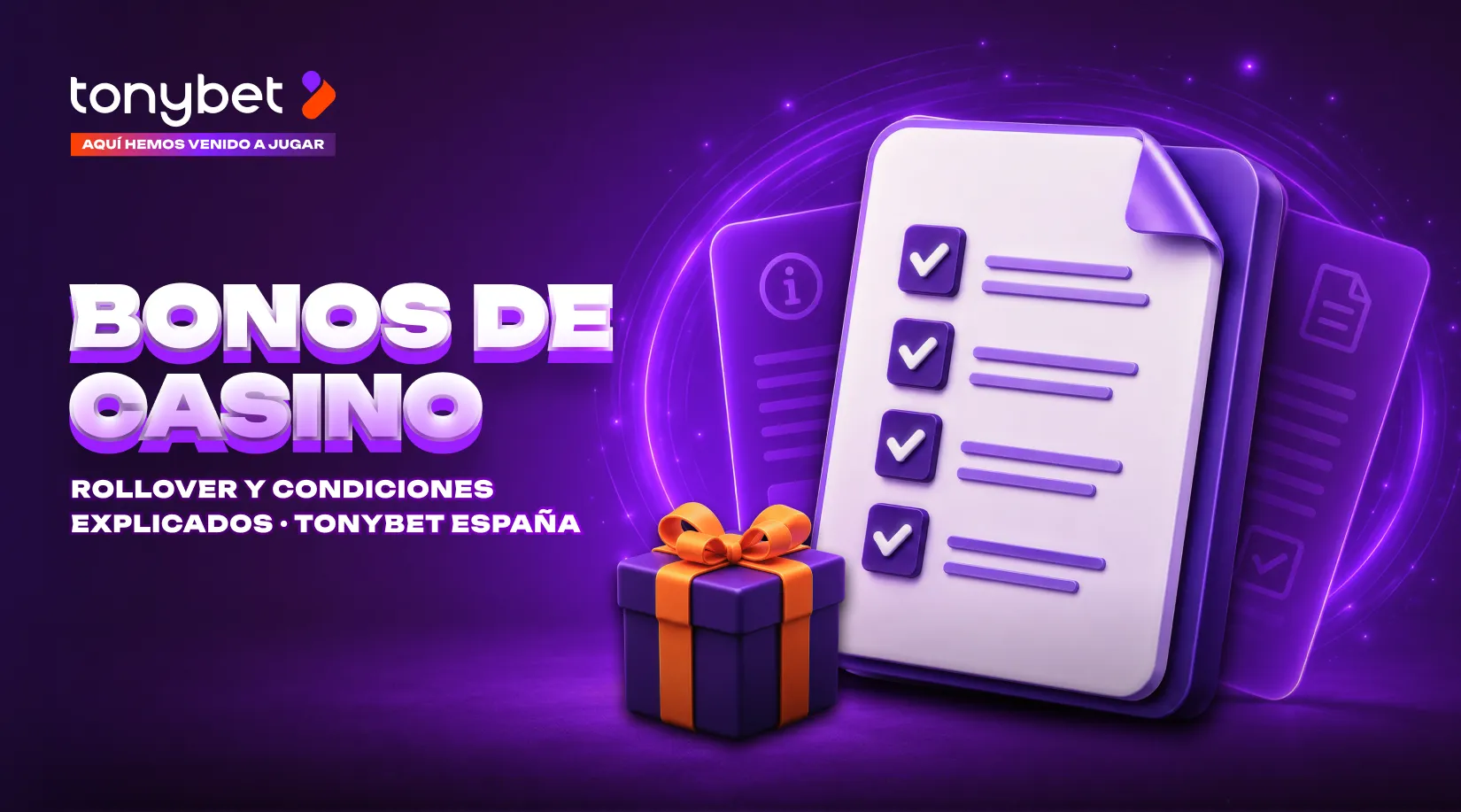 Cómo Funcionan los Bonos de Casino en TonyBet España: Rollover, Condiciones y Qué Leer Antes de Activar